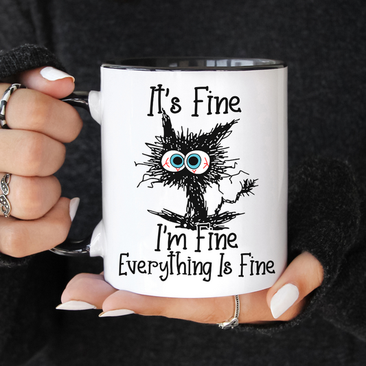 Everything Is Fine Mug