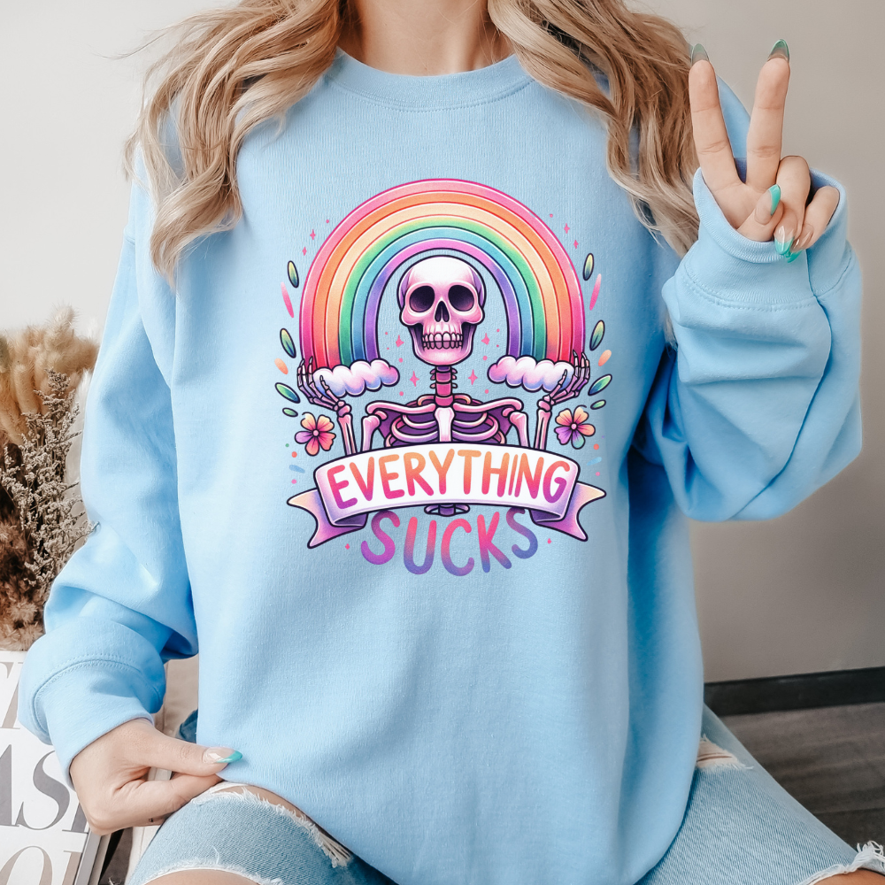 Everything Sucks Sweatshirt