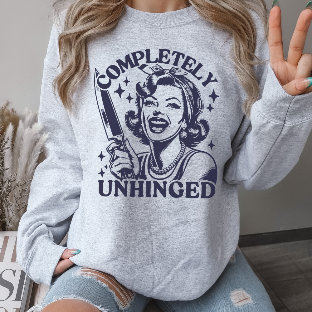 Completely Unhinged Sweatshirt